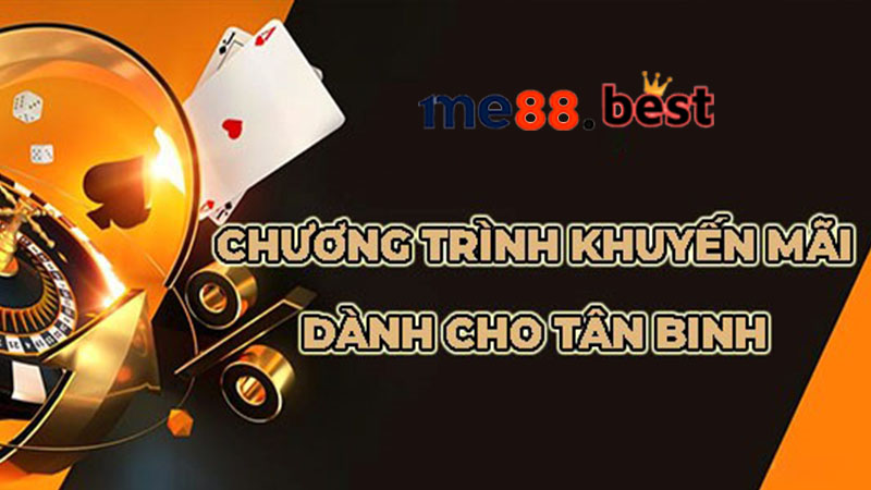 Khuyến mãi Me88 cực hot chào mừng tân binh